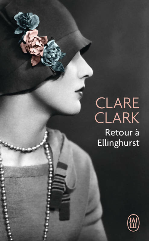 Livrenpoche : Retour à Ellinghurst - Clare Clark - Livre