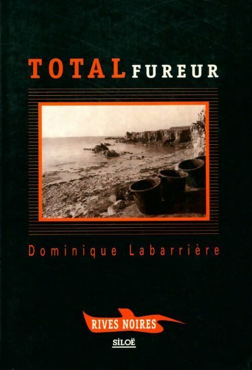 Livrenpoche : Total fureur - Dominique Labarrière - Livre