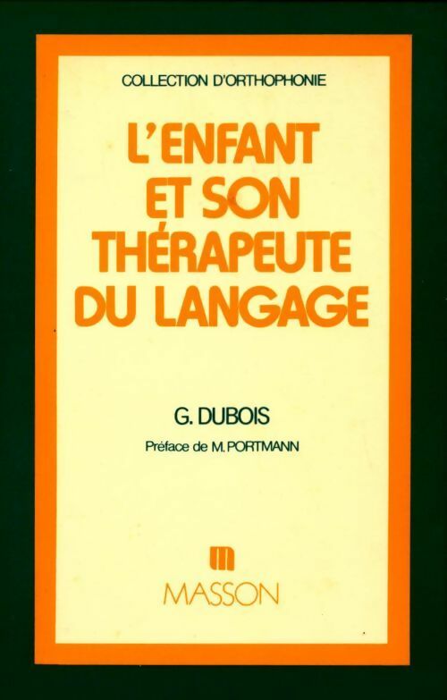 Livrenpoche : L'enfant et son thérapeute du langage - Geneviève Dubois - Livre