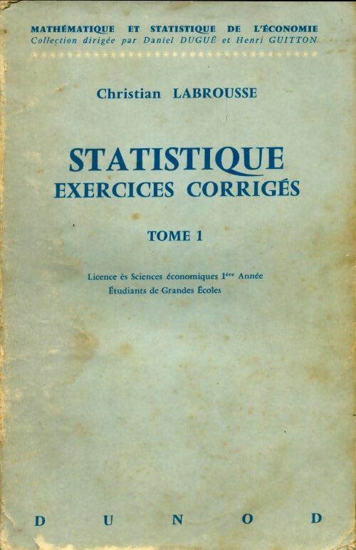 Livrenpoche : Statistique: exercices corrigés tome I - Christian Labrousse - Livre