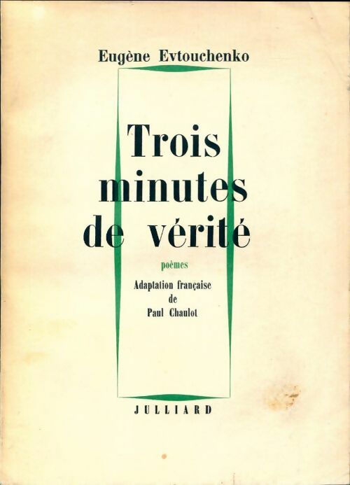 Livrenpoche : Trois minutes de vérité - Evguéni Evtouchenko - Livre