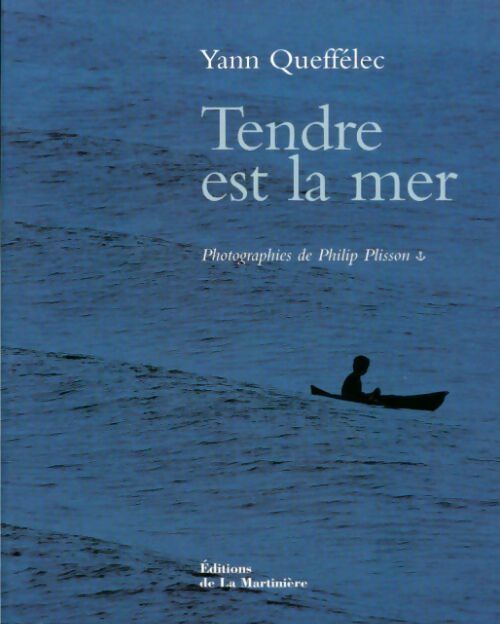 Livrenpoche : Tendre est la mer - Yann Queffélec - Livre