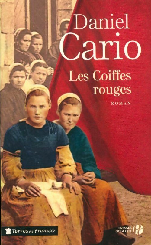 Livrenpoche : Les coiffes rouges - Daniel Cario - Livre