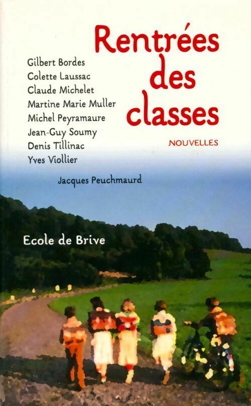 Livrenpoche : Rentrées des classes - Jacques Peuchmaurd - Livre