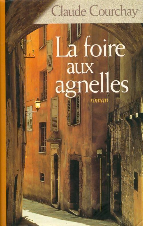 Livrenpoche : La foire aux agnelles - Claude Courchay - Livre