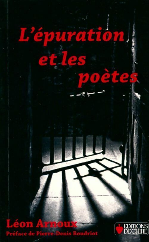 Livrenpoche : L'épuration et les poètes - Leon Arnoux - Livre