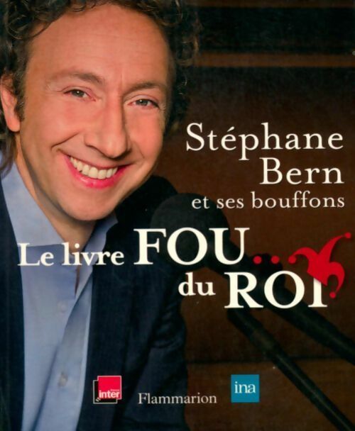 Livrenpoche : Le livre fou... Du roi (1cd audio) - Stéphane Bern - Livre