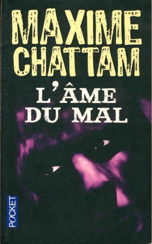Livrenpoche : L'âme du mal - Maxime Chattam - Livre