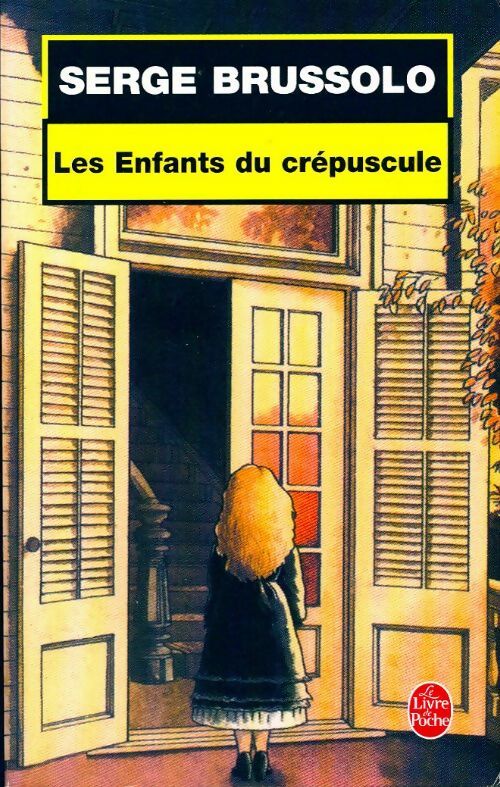 Livrenpoche : Les enfants du crépuscule - Serge Brussolo - Livre