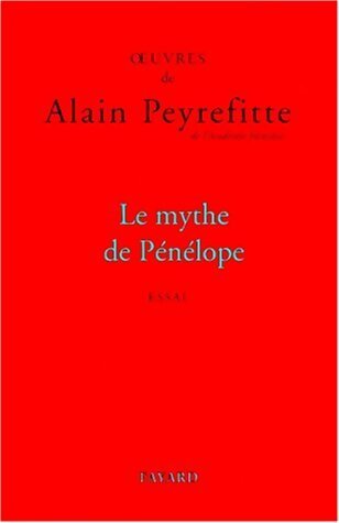 Livrenpoche : Le mythe de Pénélope - Alain Peyrefitte - Livre