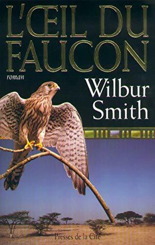 Livrenpoche : L'oeil du faucon - Wilbur A. Smith - Livre