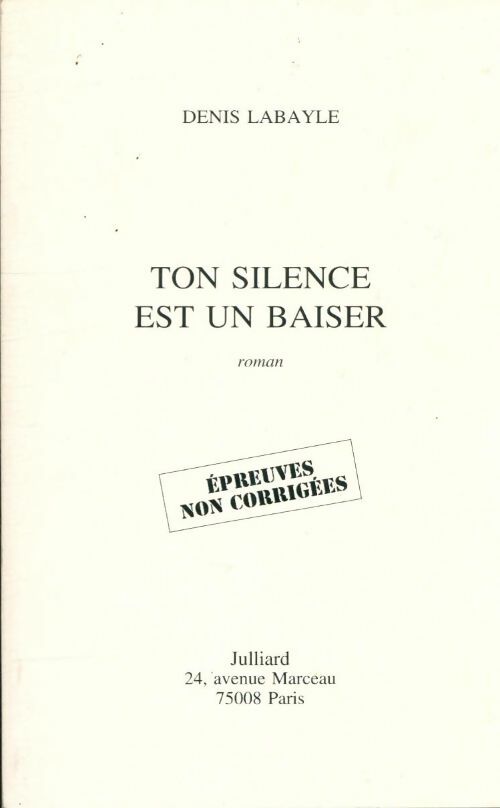 Livrenpoche : Ton silence est un baiser - Denis Labayle - Livre