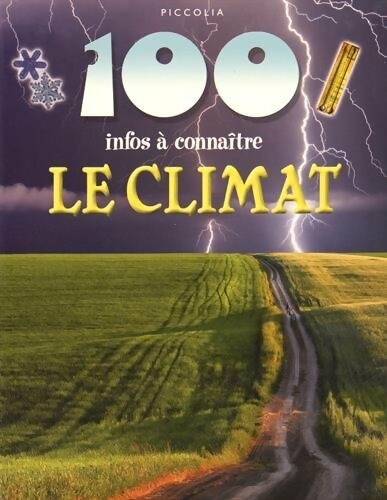 Livrenpoche : 100 infos à connaitre. Le climat - Olivier Clare - Livre