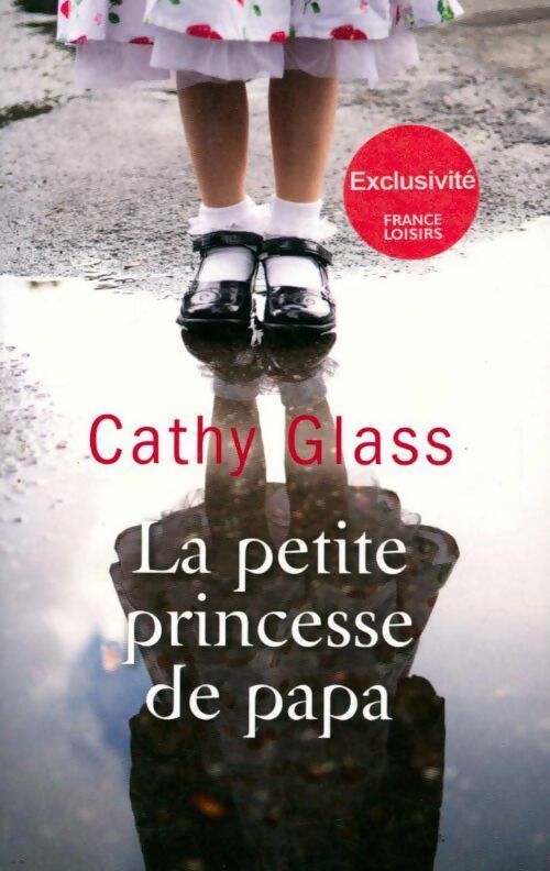Livrenpoche : La petite princesse de papa - Cathy Glass - Livre