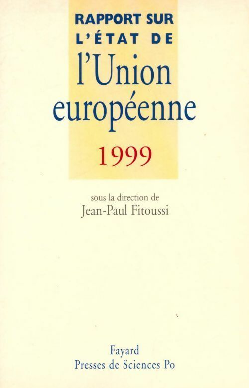Livrenpoche : Rapport sur l'état de l'union européenne 1999 - Jean-Paul Fitoussi - Livre