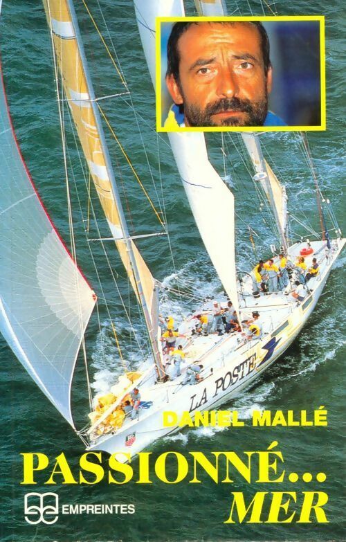 Livrenpoche : Passionné... Mer - Daniel Mallé - Livre