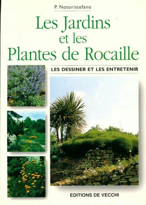 Livrenpoche : Les jardins et plantes de rocaille - P. Notoristefano - Livre
