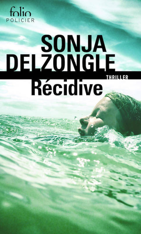 Livrenpoche : Récidive - Delzongle Sonja - Livre