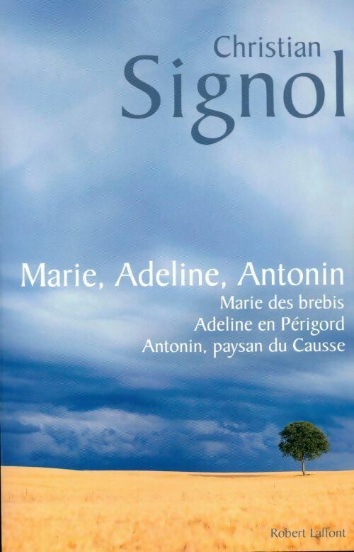 Livrenpoche : Marie, Adeline, Antonin - Christian Signol - Livre