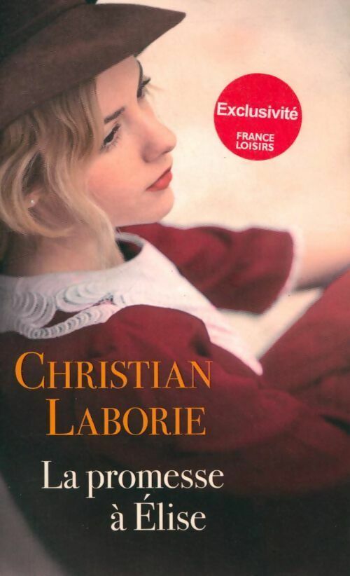 Livrenpoche : La promesse à Elise - Christian Laborie - Livre