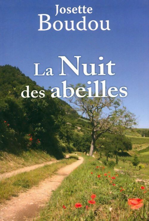 Livrenpoche : La nuit des abeilles - Josette Boudou - Livre