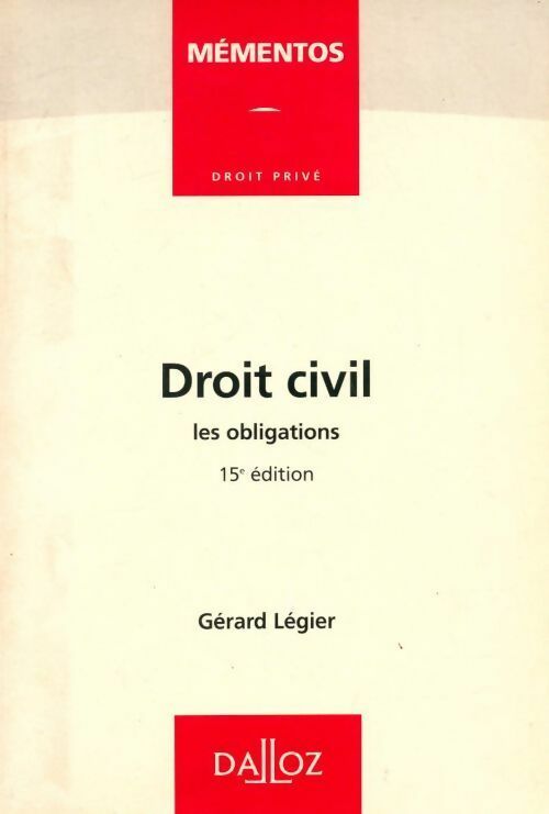 Livrenpoche : Droit civil : Les obligations - Gérard Légier - Livre