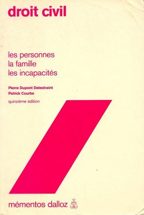 Livrenpoche : Droit civil. Les personnes, la famille, les incapacités - Patrick Courbe, Pierre Dupont Delestraint - Livre