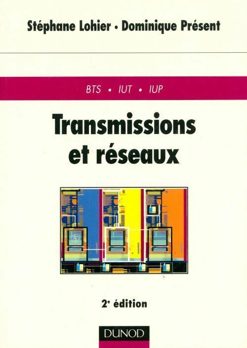 Livrenpoche : Transmissions et réseaux. Cours et exercices corrigés - Dominique Présent - Livre