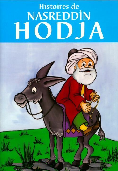 Livrenpoche : Histoires de Nasreddin Hodja - Collectif - Livre