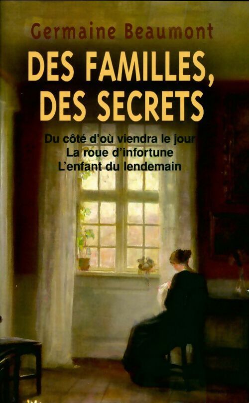 Livrenpoche : Des familles, des secrets - Germaine Beaumont - Livre
