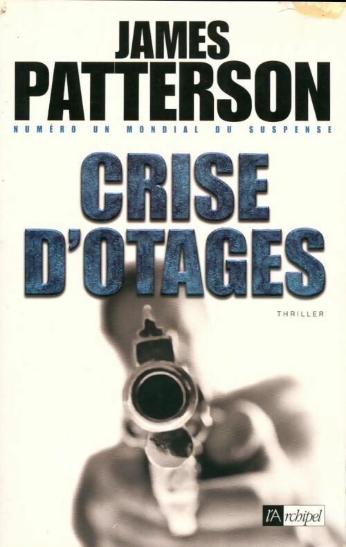 Livrenpoche : Crise d'otages - James Patterson - Livre