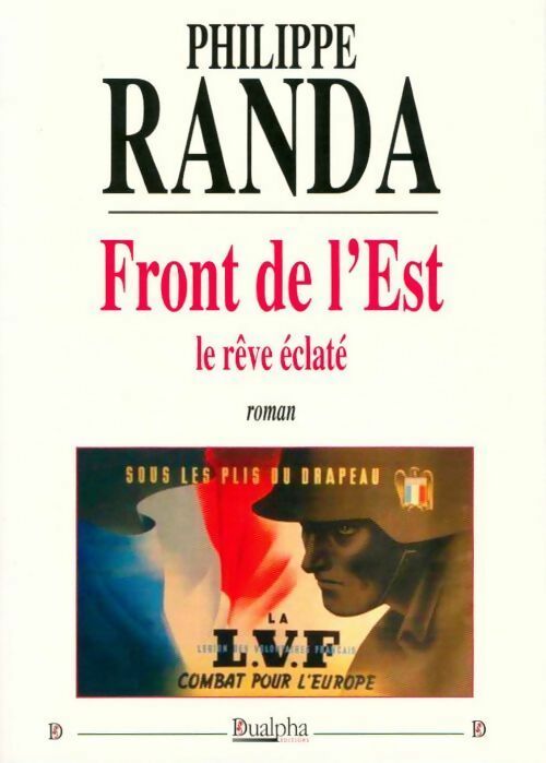 Livrenpoche : Front de l'est. Le rêve éclaté - Philippe Randa - Livre