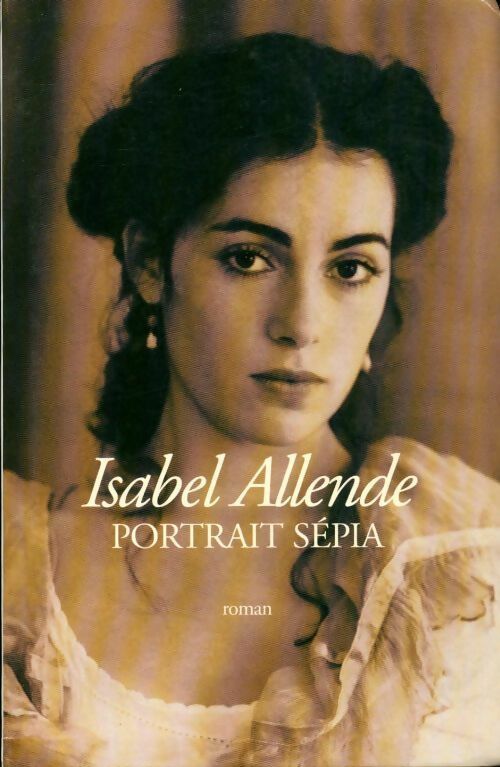Livrenpoche : Portrait sépia - Isabel Allende - Livre