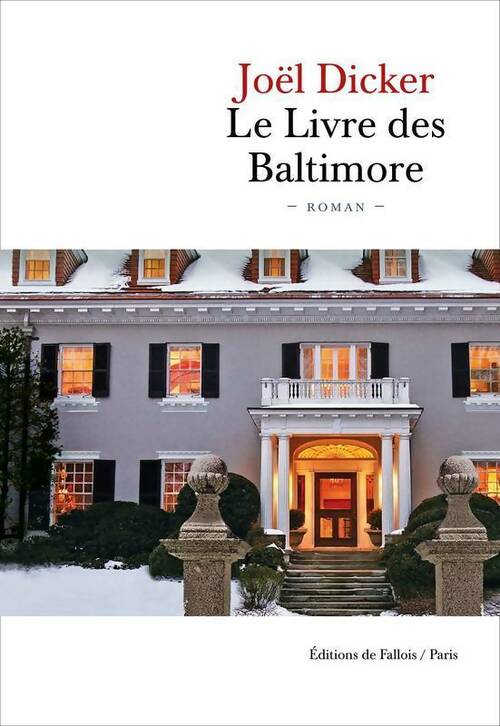 Livrenpoche : Le livre des Baltimore - Dicker Joël - Livre