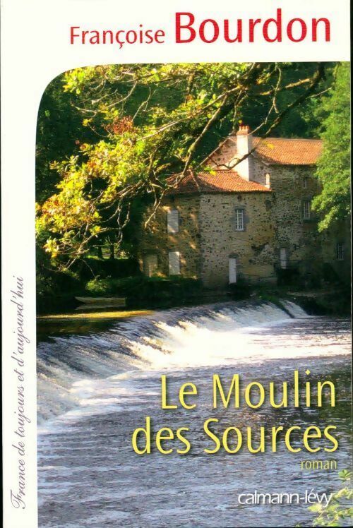 Livrenpoche : Le moulin des sources - Françoise Bourdon - Livre