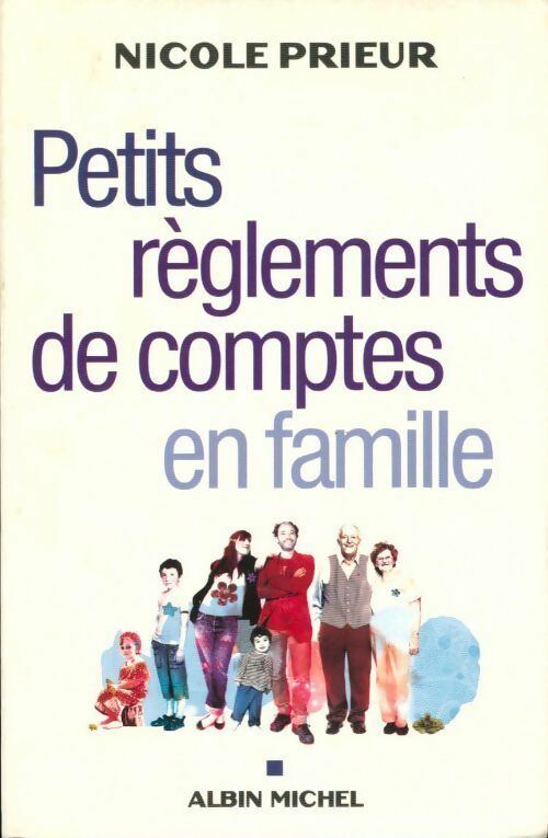 Livrenpoche : Petits règlements de comptes en famille - Nicole Prieur - Livre