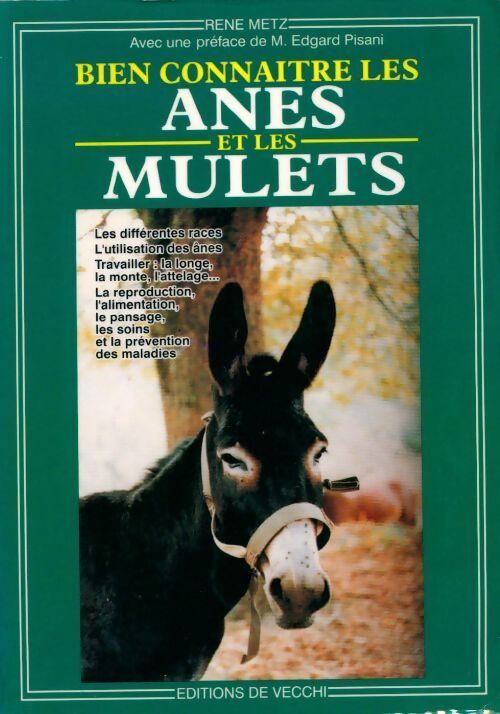Livrenpoche : Bien connaître les ânes et les mulets - René Metz - Livre