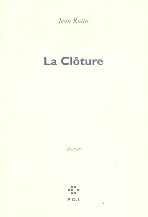 Livrenpoche : La clôture - Jean Rolin - Livre