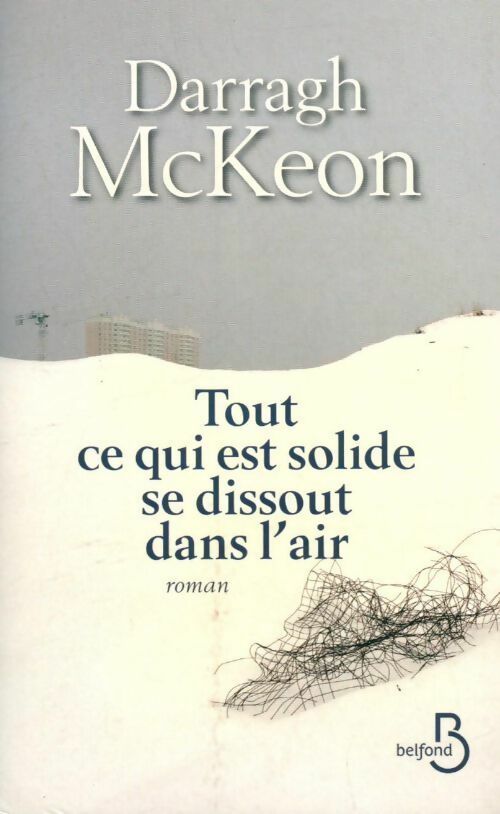 Livrenpoche : Tout ce qui est solide se dissout dans l'air - Darragh Mckeon - Livre