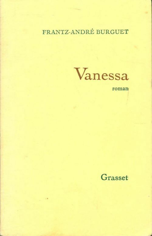 Vanessa - Frantz-André Burguet -  Grasset GF - Livre