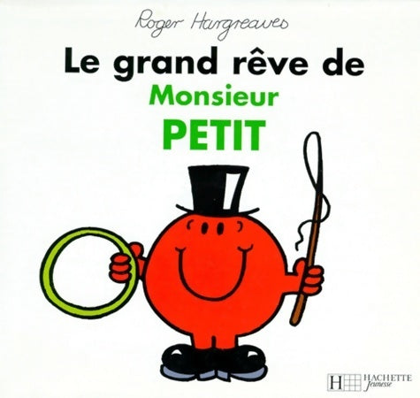 Le grand rêve de monsieur Petit - Roger Hargreaves - Livre