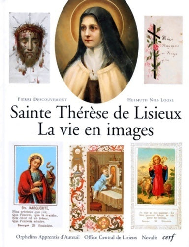 Livrenpoche : Sainte Thérèse de Lisieux. La vie en images - Helmuth Nils Loose - Livre