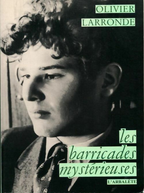 Livrenpoche : Les barricades mystérieuses - Olivier Larronde - Livre