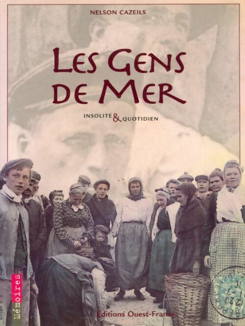 Livrenpoche : Les gens de mer - Nelson Cazeils - Livre