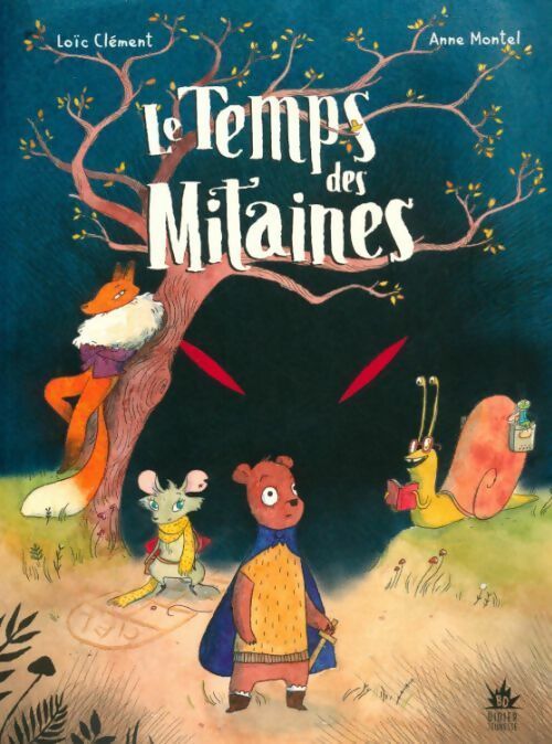 Livrenpoche : Le temps des mitaines Tome I - Loïc Clément - Livre