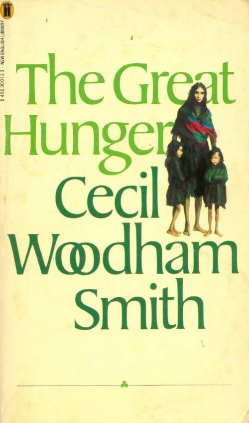 Livrenpoche : Thr Great hunger. Ireland 1845-49 - Cecil Woodham-Smith - Livre