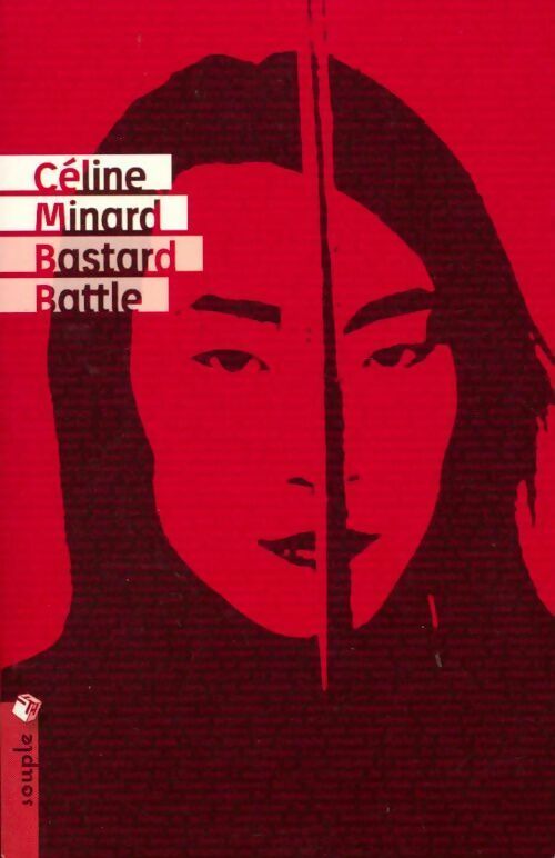 Bastard battle - Céline Minard -  Tristram Poche - Livre