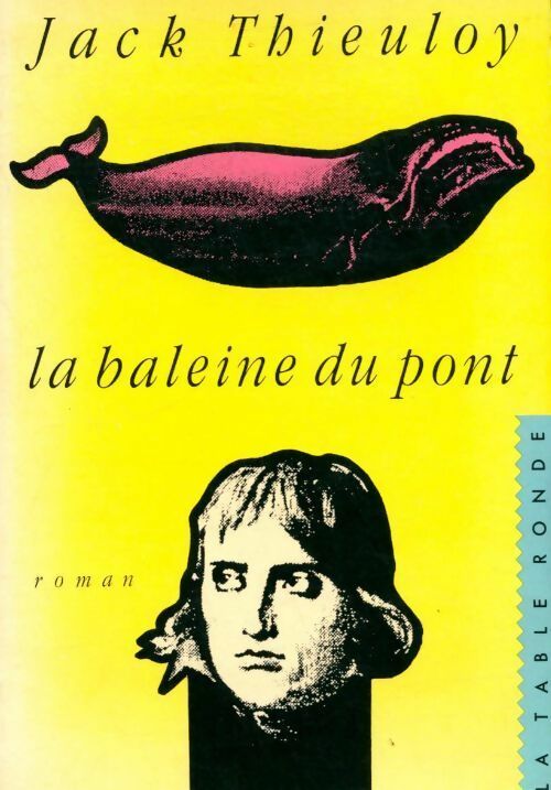 Livrenpoche : La baleine du pont - Jack Thieuloy - Livre