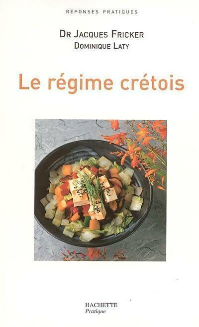 Livrenpoche : Le régime crétois - Jacques Fricker - Livre