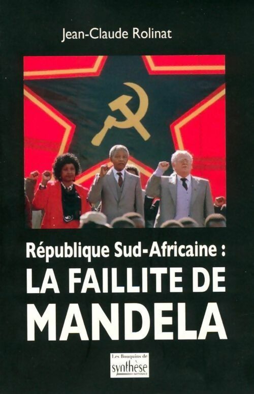 Livrenpoche : République sud-africaine. La faillite de Mandela - Jean-Claude Rolinat - Livre